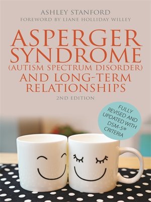 cover image of Asperger Syndrome (Autism Spectrum Disorder) and Long-Term Relationships